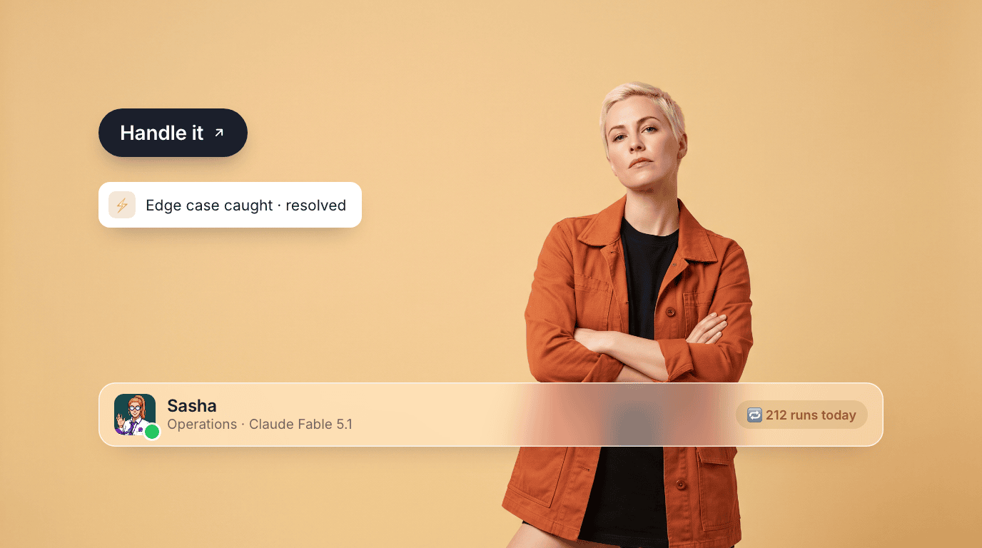 Sasha, an AI operations agent, arms crossed on an apricot canvas with a Handle it pill, an edge-case-caught toast, and their profile bar.