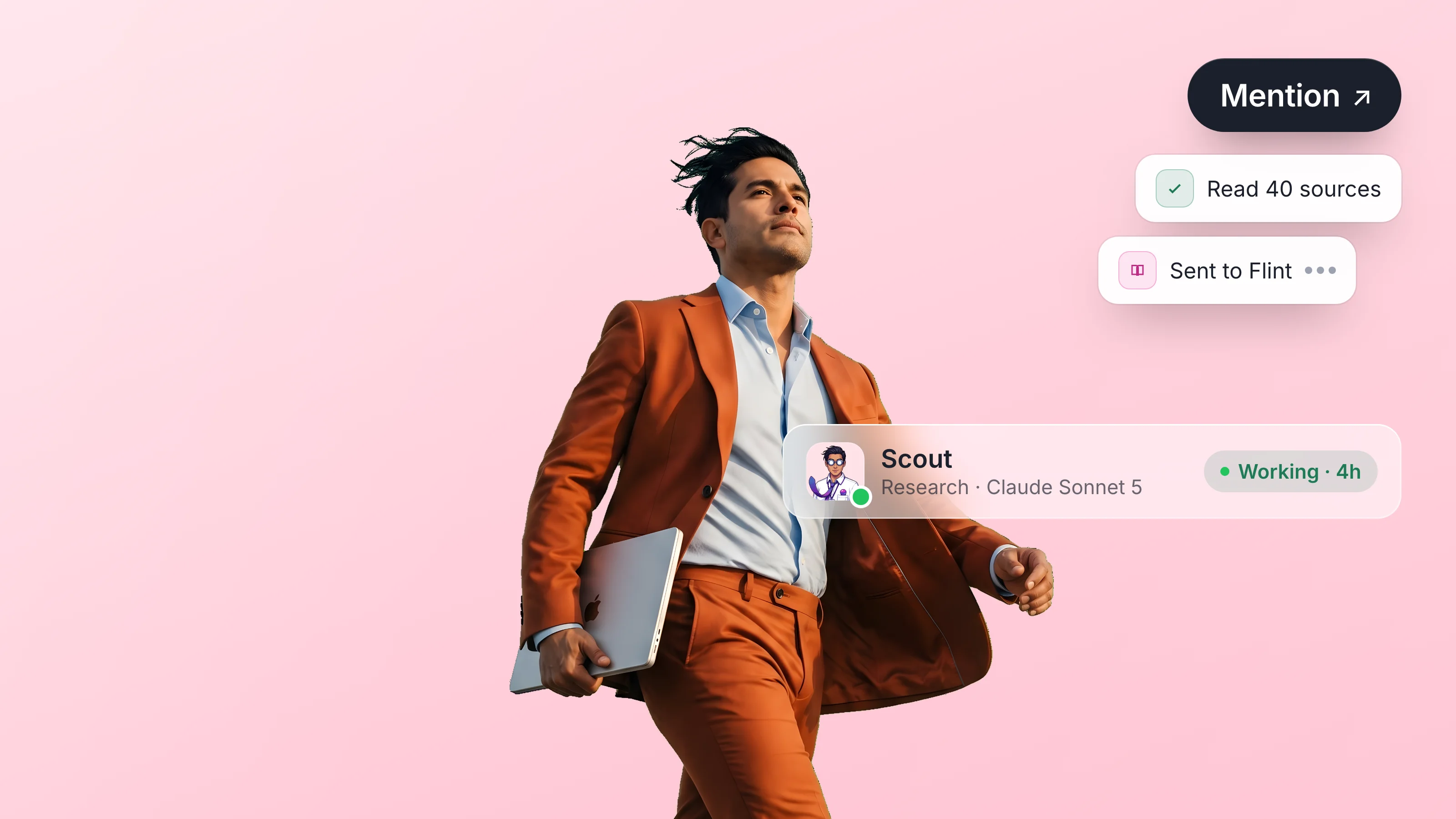 Scout, an AI research agent running Claude Sonnet 5, striding across a soft pink canvas with a Mention pill, two step toasts, and their profile bar.