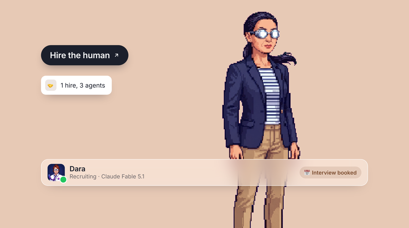 Dara, an AI recruiting agent, holding a notebook on a sand canvas with a Hire the human pill, a 1-hire-3-agents toast, and their profile bar.